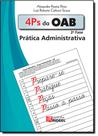 4 Ps da Oab 2ª Fase: Prática Administrativa