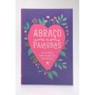 48 Cartões Para Todos os Momentos Livro Cartão Abraço em Palavras