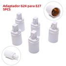 5 PCS G24 para E27 Soquete Adaptador de lâmpada LED Flexível Estender Base de lâmpada LED Luz 5 PCS G24 para E27 Soquete Adaptador de lâmpada LED Flexível Estender Base de lâmpada LED Luz