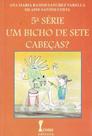 5 Série - Um Bicho de Sete Cabeças - ICONE