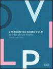6 perguntas sobre volpi