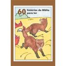 60 histórias da Bíblia para ler 60 histórias da Bíblia para ler