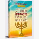 7 Coisas Impossíveis Deus Fará Na Sua Vida Erivaldo de Jesus