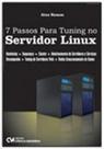 7 passos para tuning no servidor linux - CIENCIA MODERNA 7 passos para tuning no servidor linux - CIENCIA MODERNA
