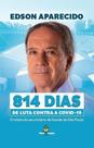 814 Dias De Luta Contra a Covid-19: O Relato Do Secretario Da Saúde De São Paulo - PAPAGAIO