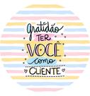 90 Adesivos De Agradecimento Gratidão Ter Você Como Cliente
