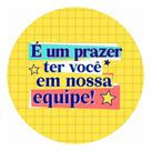 90 Adesivos Dia Do Trabalhador 1 De Maio É Um Prazer Ter Você Em Nossa Equipe