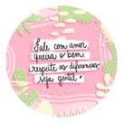 90 Adesivos Fale Com Amor Queira o Bem