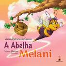 A abelha melani