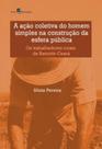 A ação coletiva do homem simples na construção da esfera pública