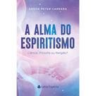 A Alma Do Espiritismo - Letra Espírita