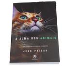 A alma dos animais - as primeiras aventuras do espírito - LACHATRE A alma dos animais - as primeiras aventuras do espírito - LACHATRE