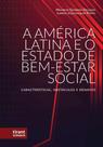 A América Latina e o Estado de Bem-Estar Social: características, obstáculos e desafios