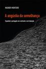 A angustia da semelhanca