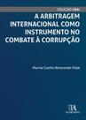 A arbitragem internacional como instrumento no combate à corrupção