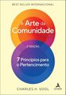 A Arte Da Comunidade - 7 Princípios Para O Pertencimento