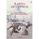 A Arte da Decadência
