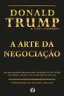 A Arte da Negociação (Edição Especial): Um dos Maiores Best-Sellers de Negócios de Todos os Tempos e