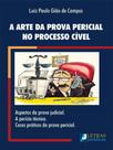 A arte da prova pericial no processo cível
