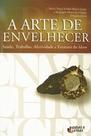 A arte de envelhecer