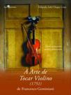 A arte de tocar violino (1751) de francesco geminiani