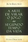 A arte de virar o jogo no segundo tempo da vida - MUNDO CRISTÃO A arte de virar o jogo no segundo tempo da vida - MUNDO CRISTÃO