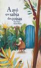 A avo que sabia das Coisas