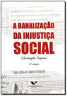 a Banalização Da Injustiça Social