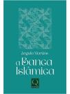 A banca islâmica A banca islâmica