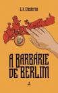 A Barbárie de Berlim