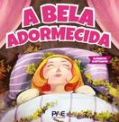 A bela adormecida - PAE EDITORA A bela adormecida - PAE EDITORA