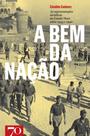 A bem da nação: As representações turísticas no Estado Novo entre 1933 e 1940 - EDICOES 70 - ALMEDINA