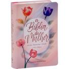 A Bíblia da Mulher Arc Nova Edição Tamanho Portátil Sbb Bíblia da Mulher - Capa Impressa, Tulipa A Bíblia da Mulher Arc Nova Edição Tamanho Portátil Sbb Bíblia da Mulher - Capa Impressa, Tulipa