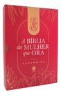 a Bíblia Da Mulher Que Ora - Expandida