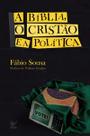 A Bíblia, o Cristão e a Política