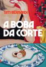 A Boba da Corte
