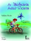A Borboleta Azul-Violeta