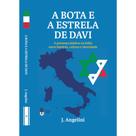 A BOTA E A ESTRELA DE DAVI - A presença judaica na Itália entre história, cultura e identidade
