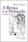 A bruxa e o delegado e outros contos