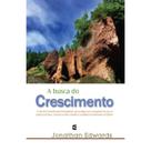 A Busca do Crescimento Jonathan Edwards