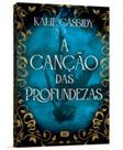 A Canção Das Profundezas A Canção Das Profundezas