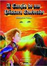 A canção de um pássaro quebrado - UIRAPURU