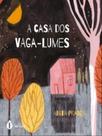 A casa dos vaga-lumes