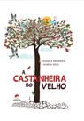 A Castanheira Do Velho