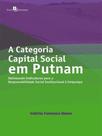 A categoria capital social em putnam A categoria capital social em putnam