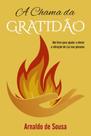 A chama da gratidão A chama da gratidão