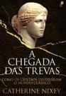 A chegada das trevas A chegada das trevas
