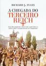 a Chegada do Terceiro Reich a Chegada do Terceiro Reich