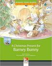 A christmas present for barney bunny - big book - level b