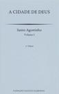 A Cidade de Deus. Volume 1